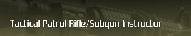 Subgun/Rifle Instructor