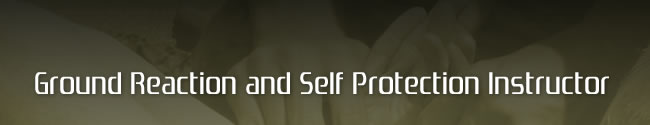 Ground Reaction and Self Protection Instructor (GRASP)